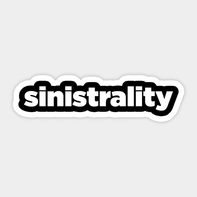 sinistrality is not a sin Sticker by Eugene and Jonnie Tee's